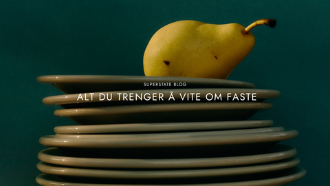 Alt du trenger å vite om faste